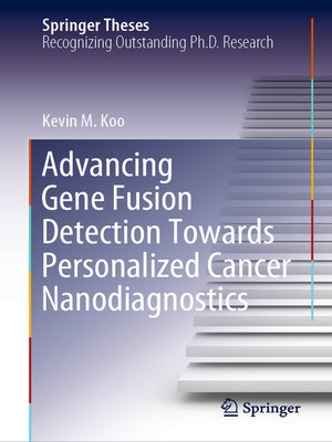 cover image of Advancing Gene Fusion Detection Towards Personalized Cancer Nanodiagnostics